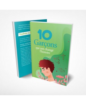 10 Garçons qui ont changé l’histoire