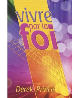 Vivre par la foi