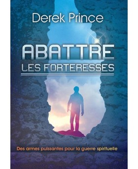 Abattre les forteresses