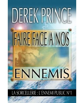 Faire face à nos ennemis