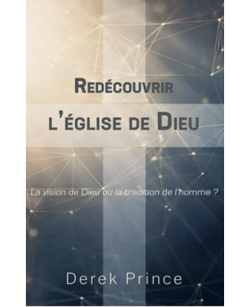 Redécouvrir l'église de Dieu