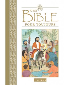 Une Bible pour toujours...