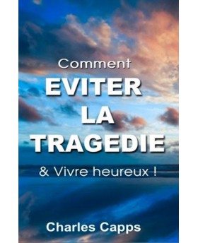 Comment éviter la tragédie...