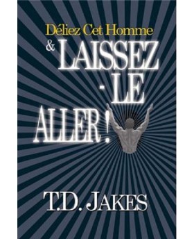Déliez cet homme et...