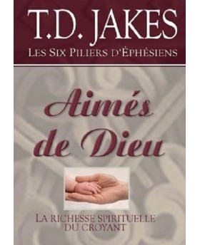 Aimés de Dieu La richesse...