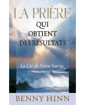 La prière qui obtient des...
