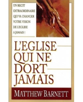 L'église qui ne dort jamais
