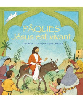Pâques : Jésus est vivant...