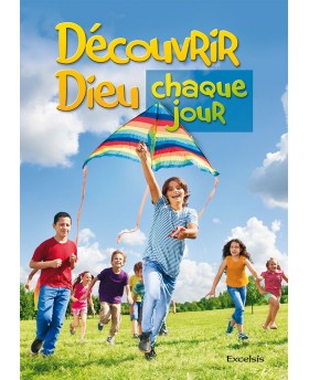 Découvrir Dieu chaque jour...