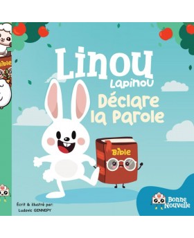 LINOU LAPINOU DÉCLARE LA...