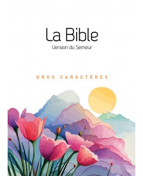 La Bible Version Semeur,...