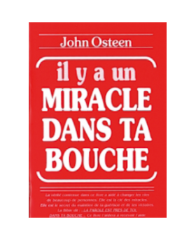 Il y a un miracle dans ta bouche