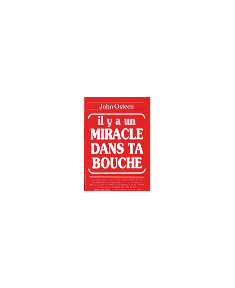 Il y a un miracle dans ta bouche