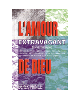L'amour extravagant de Dieu
