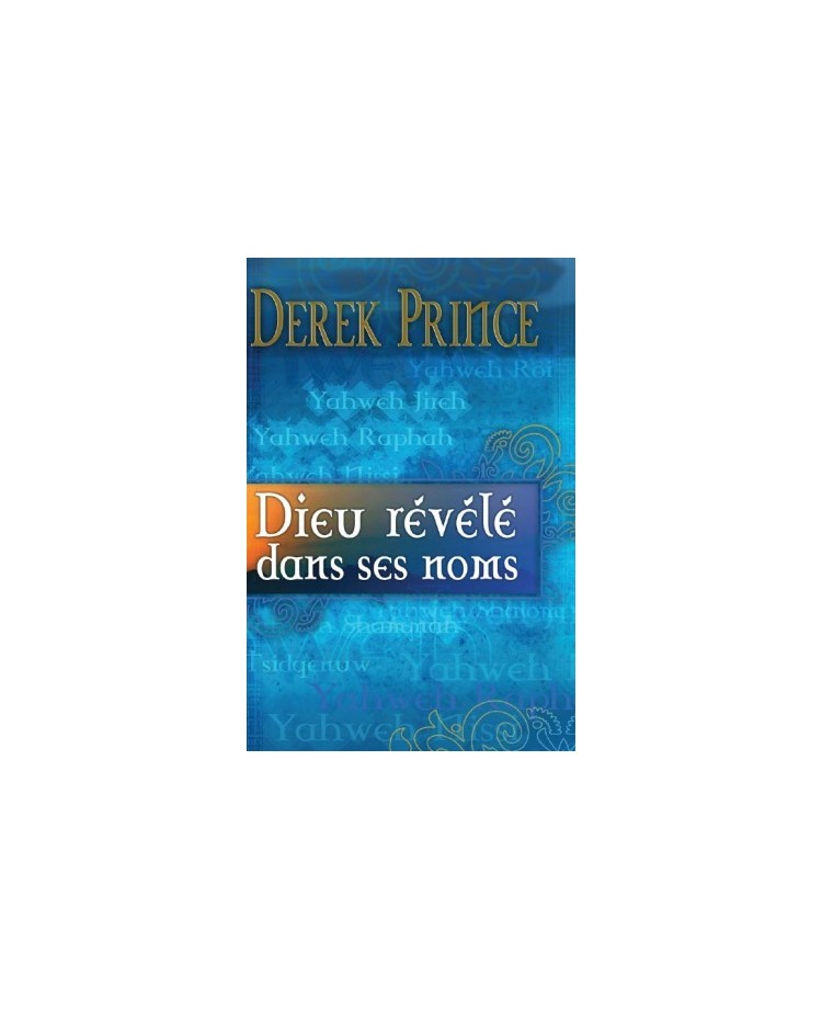 Dieu révélé dans ses noms