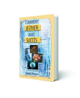 Comment jeûner avec succès