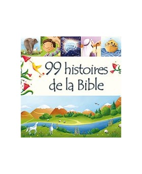 99 histoires de la Bible [Relié]