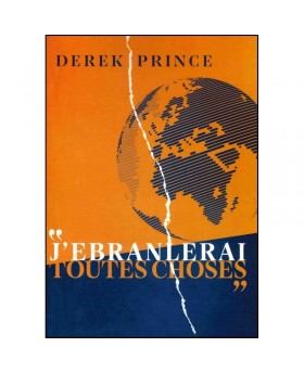 J'ébranlerai toutes choses