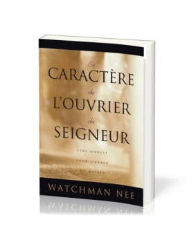 Le caractère de l'ouvrier du Seigneur