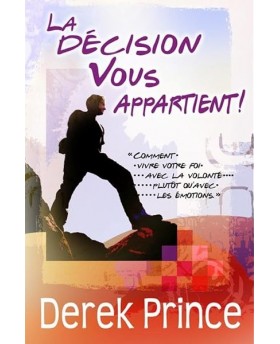 La décision vous appartient !